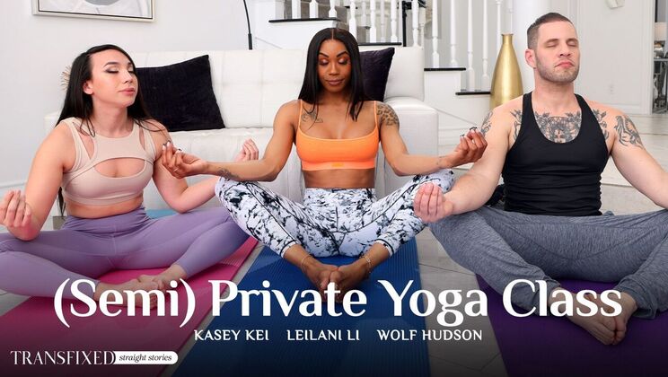 [Transfixed] - (Semi) Private Yoga Class  - Wolf Hudson - Kasey Kei - Leilani Li